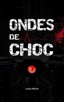 Couverture du livre « Ondes de choc » de Landry Minana aux éditions Books On Demand