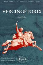 Couverture du livre « Vercingétorix » de Alain Deyber aux éditions Ellipses