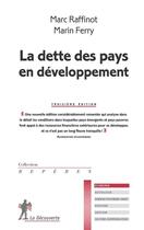 Couverture du livre « La dette des pays en développement (3e édition) » de Marc Raffinot et Marin Ferry aux éditions La Decouverte