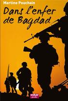 Couverture du livre « Dans l'enfer de Bagdad » de Martine Pouchain aux éditions Oskar