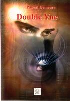 Couverture du livre « Double vue » de Pascal Demeure aux éditions Abm Courtomer