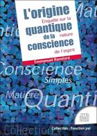 Couverture du livre « L'origine quantique de la conscience : enquête sur la nature de l'esprit » de Emmanuel Ransford aux éditions Jmg