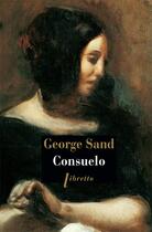 Couverture du livre « Consuelo » de George Sand aux éditions Libretto