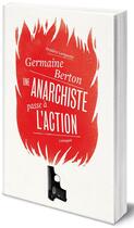 Couverture du livre « Germaine Berton, une anarchiste passe à l'action » de Frederic Lavignette aux éditions L'echappee
