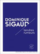 Couverture du livre « Tendres rumeurs » de Dominique Sigaud aux éditions Les Editions Du Sonneur