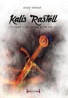 Couverture du livre « Kalis rastell » de Leslie Tanguy aux éditions Sudarenes Editions