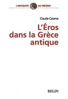 Couverture du livre « Les mots d'amour en Grèce ancienne » de Claude Calame aux éditions Belin