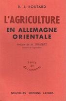 Couverture du livre « L'agriculture en Allemagne orientale » de R. J. Boutard aux éditions Nel