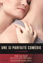 Couverture du livre « Une si parfaite comédie » de Cora Carmack aux éditions La Martiniere Jeunesse