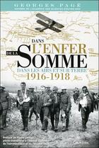 Couverture du livre « Dans l'enfer de la Somme ; dans les airs et sur terre, 1916-1918 » de Georges Page aux éditions Grancher