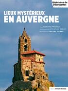 Couverture du livre « Lieux mystérieux en Auvergne » de Corinne Pradier aux éditions Ouest France