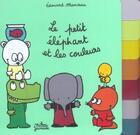 Couverture du livre « Le petit éléphant et les couleurs » de Edouard Manceau aux éditions Milan