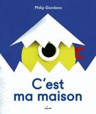 Couverture du livre « C'est ma maison » de Philip Giordano aux éditions Milan