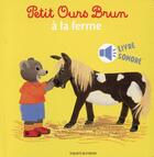 Couverture du livre « Petit Ours Brun à la ferme » de Daniele Bour aux éditions Bayard Jeunesse