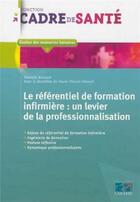 Couverture du livre « Le referentiel de formation infirmiere - un levier de la professionnalisation » de Boissart/Moncet aux éditions Lamarre