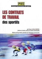 Couverture du livre « Les contrats de travail des sportifs » de Michel Pautot et Serge Pautot aux éditions Territorial