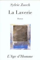 Couverture du livre « La laverie » de Zaech Sylvie aux éditions L'age D'homme