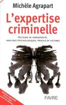 Couverture du livre « L'expertise criminelle » de M Agrapart-Delmas aux éditions Favre