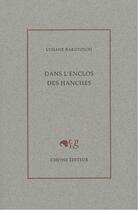 Couverture du livre « Dans l'enclos des hanches » de Lysiane Rakotoson aux éditions Cheyne