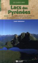 Couverture du livre « Lacs des Pyrénées t.1 : de l'atlantique au val d'aran » de Louis Audoubert aux éditions Libris Richard