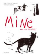 Couverture du livre « Mine, une vie de chat » de Terkel Risbjerg et Anne Caroline Pandolfo aux éditions Sarbacane