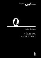 Couverture du livre « N'être pas, naître mort » de Helene Romano aux éditions Fage