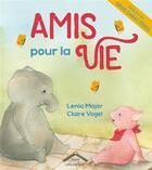 Couverture du livre « Amis pour la vie » de Claire Vogel et Lenia Major aux éditions Circonflexe