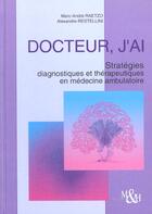 Couverture du livre « Docteur J'Ai ; 2e Edition » de Restellini et Raetzo aux éditions Medecine Et Hygiene