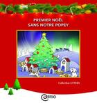 Couverture du livre « Premier Noël sans notre Popey » de Diane Pageau aux éditions Editio