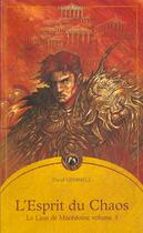 Couverture du livre « Le lion de Macédoine Tome 3 : l'esprit du chaos » de David Gemmell aux éditions Mnemos