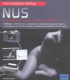 Couverture du livre « Nus ; photo numérique pratique » de Duncan Evans aux éditions Compagnie Du Livre