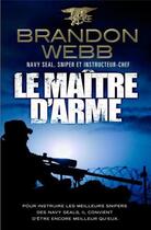 Couverture du livre « Le maître d'arme » de Brandon Webb aux éditions Nimrod