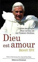 Couverture du livre « Dieu est amour ; lettre encyclique deus caritas est sur l'amour chrétien » de Benoit Xvi aux éditions Emmanuel