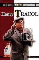 Couverture du livre « 60 ans de photographie 1948-2008 » de Henry Tracol aux éditions Editions De L'astronome
