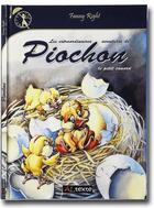 Couverture du livre « Les extraordinaires aventures de Piochon le petit canard » de Fanny Right aux éditions Altexte