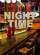 Couverture du livre « Night time ; innovative design for clubs and bars » de  aux éditions Promopress