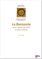 Couverture du livre « La Barcarola » de Bruno Gillet aux éditions Francois Dhalmann