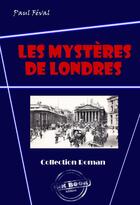 Couverture du livre « Les mystères de Londres » de Paul Feval aux éditions Ink Book