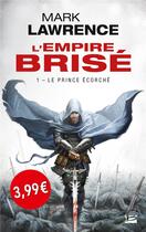 Couverture du livre « L'empire brisé Tome 1 : le prince écorché » de Mark Lawrence aux éditions Bragelonne