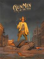 Couverture du livre « Gunmen of the West Tome 1 » de Tiburce Oger et Collectif aux éditions Bamboo