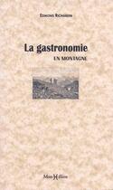 Couverture du livre « La gastronomie en montagne » de Marie Nogues aux éditions Monhelios