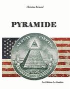 Couverture du livre « Pyramide » de Bernard Christine aux éditions Editions La Gauloise