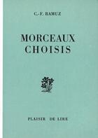 Couverture du livre « Morceaux choisis » de C. F. Ramuz aux éditions Plaisir De Lire