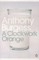 Couverture du livre « A CLOCKWORK ORANGE » de Anthony Burgess aux éditions Adult Pbs