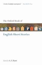 Couverture du livre « THE OXFORD BOOK OF ENGLISH SHORT STORIES » de A S Byatt aux éditions Oxford Up Elt
