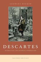 Couverture du livre « Descartes: An Analytical and Historical Introduction » de Dicker Georges aux éditions Oxford University Press Usa