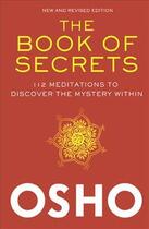 Couverture du livre « THE BOOK OF SECRETS - 112 MEDITATIONS TO DISCOVER THE MYSTERY WITHIN » de Osho aux éditions Griffin