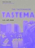 Couverture du livre « The Tastemakers U.K Art Now » de Rosie Millard aux éditions Thames & Hudson