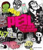 Couverture du livre « Peel the art of the sticker » de Combs Dave aux éditions Mark Batty