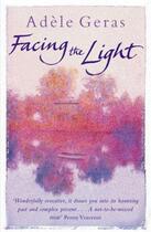 Couverture du livre « Facing The Light » de Geras Adele aux éditions Orion Digital
